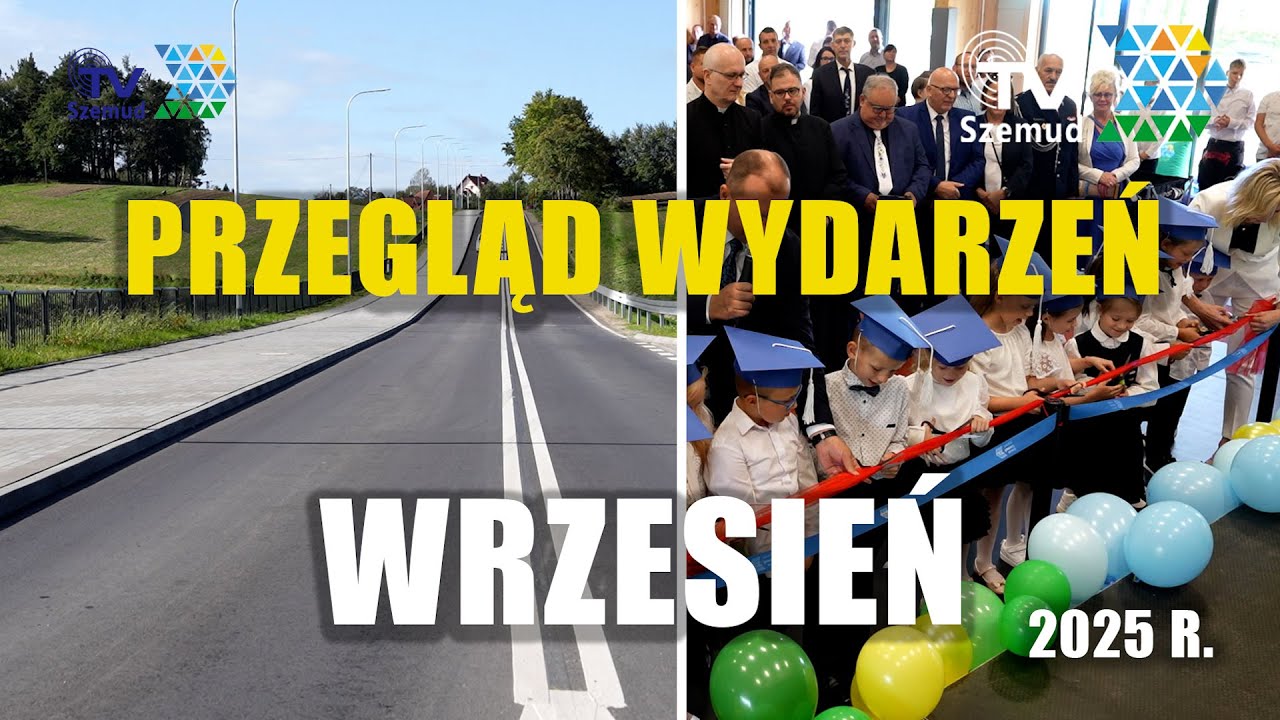 Wrzesień 2025 r. Gmina Szemud okiem kamery TV Szemud.