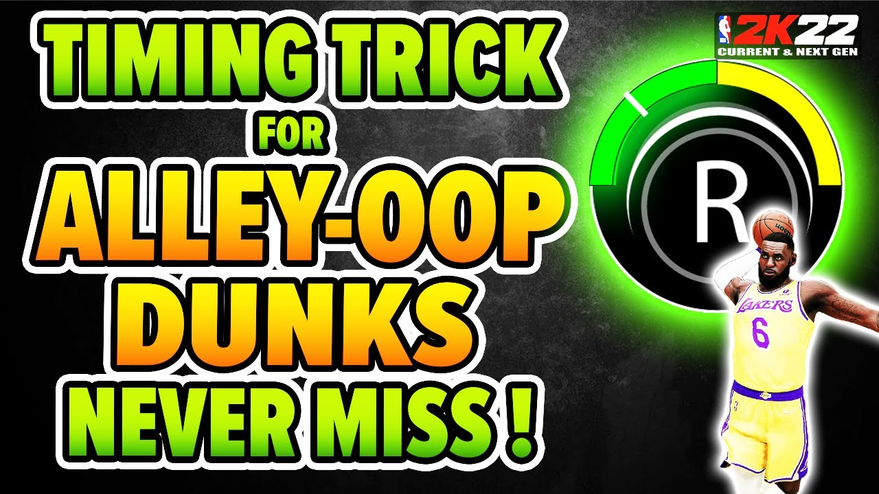 TIMING TRICK for your ALLEY OOP DUNKS