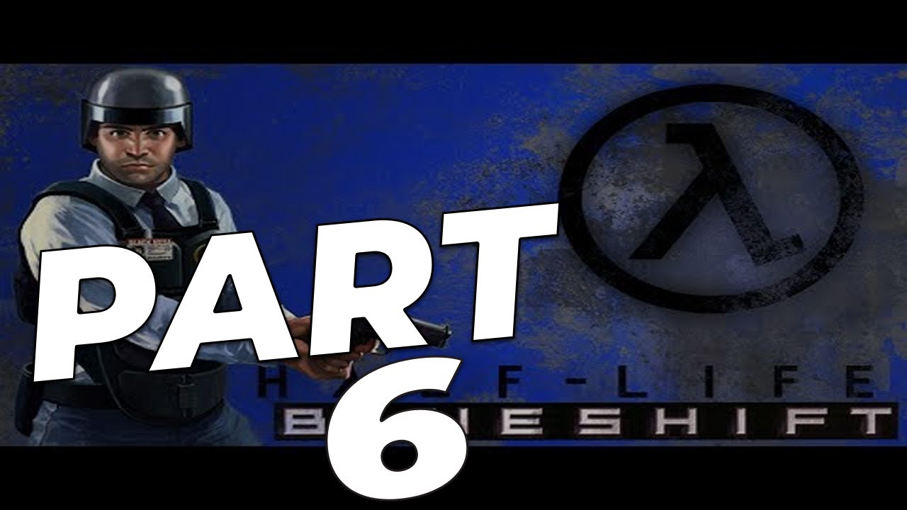 HALF LIFE 1 First Playthrough - Part 6 Blue Shift - Half Life Marathon - HDHazmy