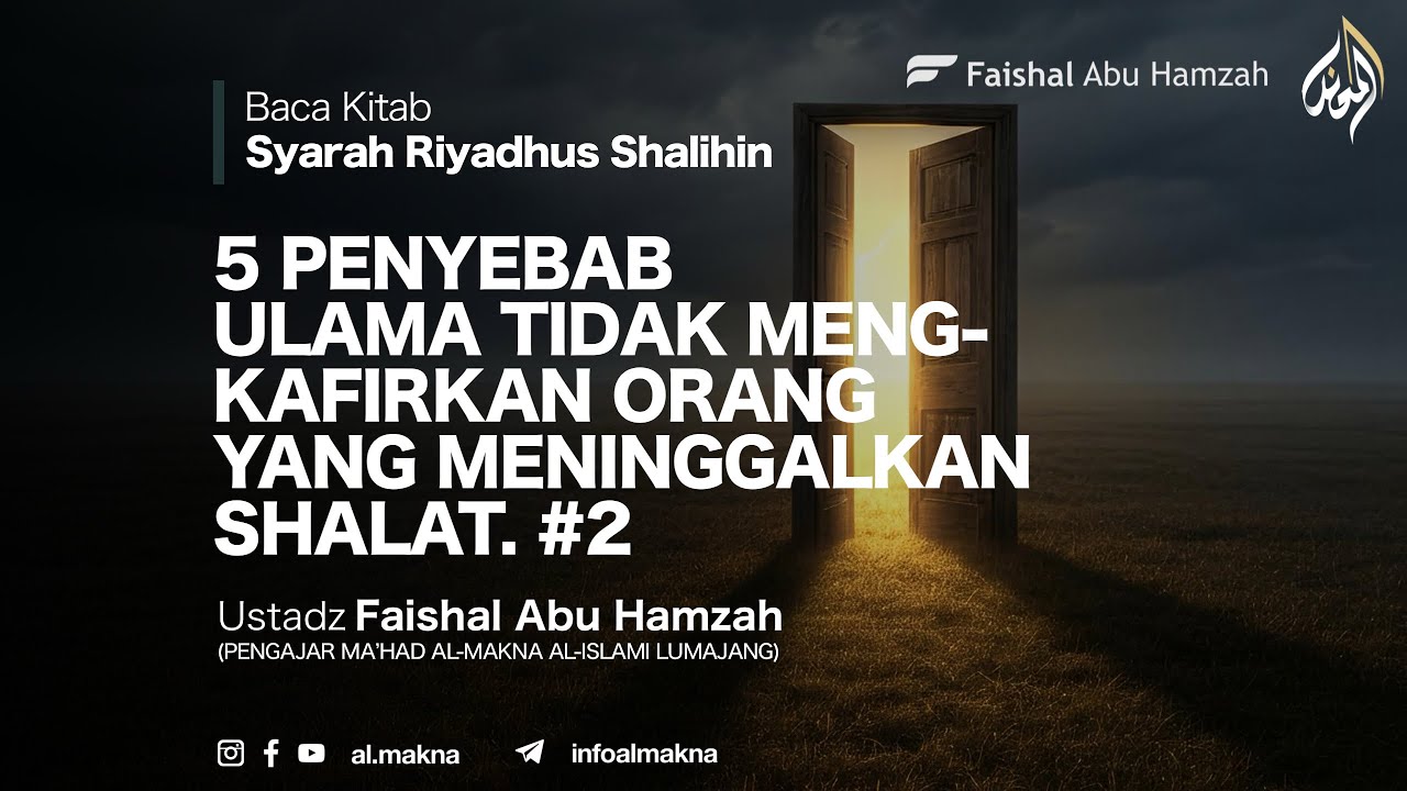 5 POIN SEBAGIAN ULAMA TIDAK MENGKAFIRKAN ORANG YANG TIDAK SHOLAT (BAG. 2)