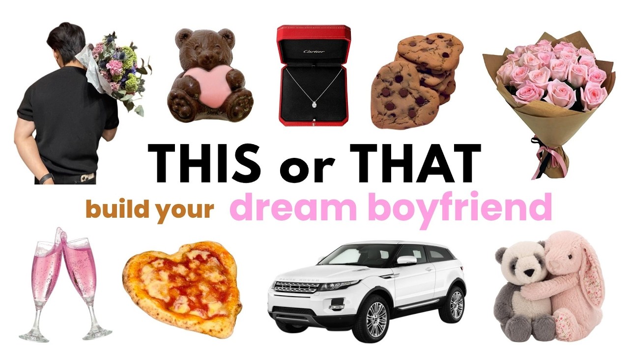 Build Your DREAM BOYFRIEND 💖💐🌹 | THIS or THAT
