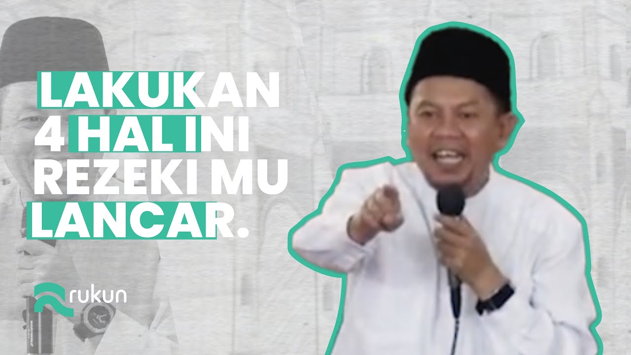 Ustadz Ucu Najmudin M.Pd | 4 Hal Ini Akan Membuat Reziki Lancar