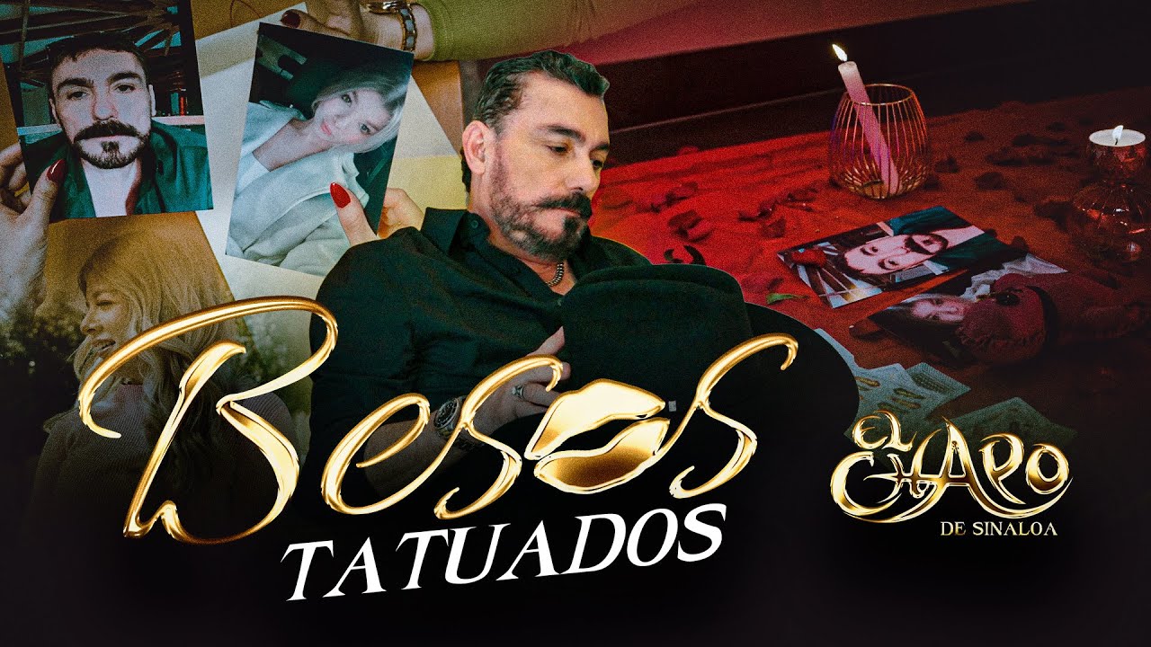 El Chapo De Sinaloa - Besos Tatuados (Video Oficial)