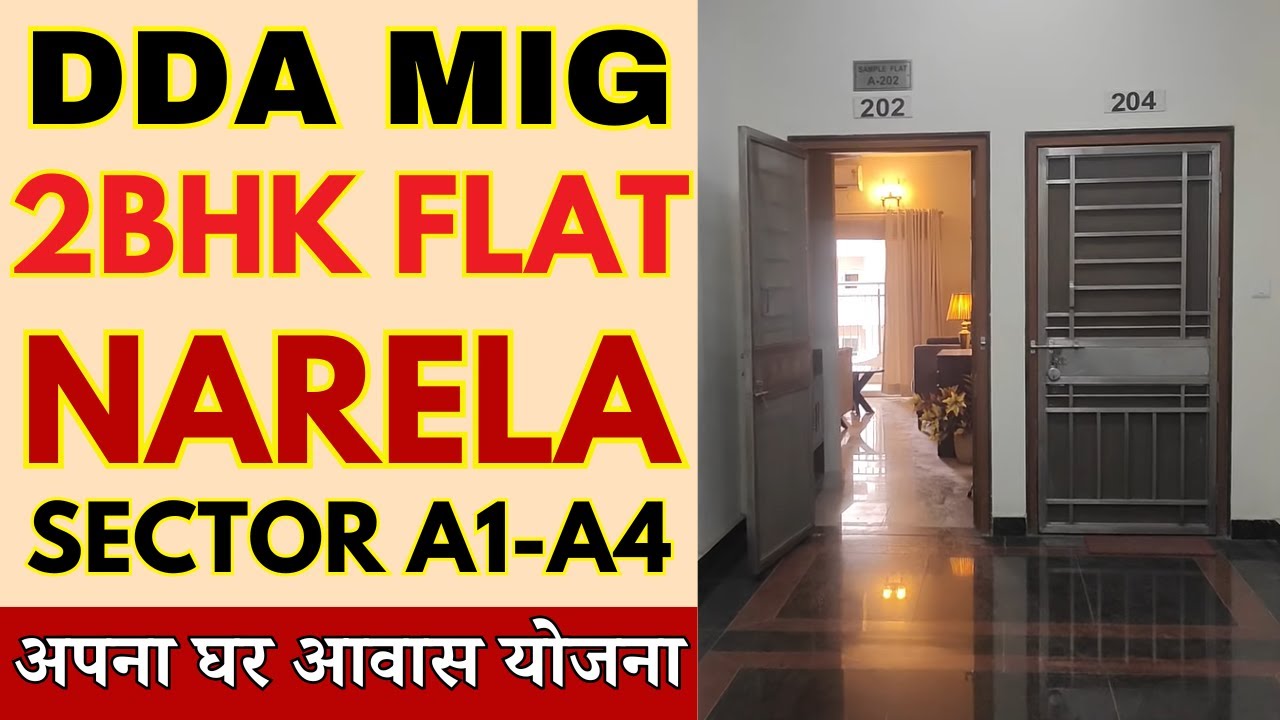 DDA MIG 2 BHK Flats in Delhi Narela Sector A1-A4 | DDA Apna Ghar Housing Scheme 2025 Sample Flat