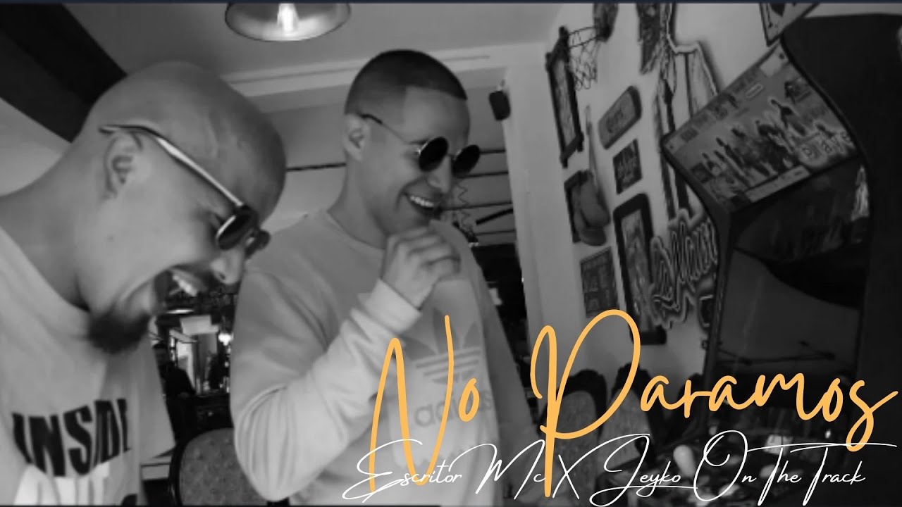 NO PARAMOS / ESCRITOR MC FT JEYKO ON THE TRACK
