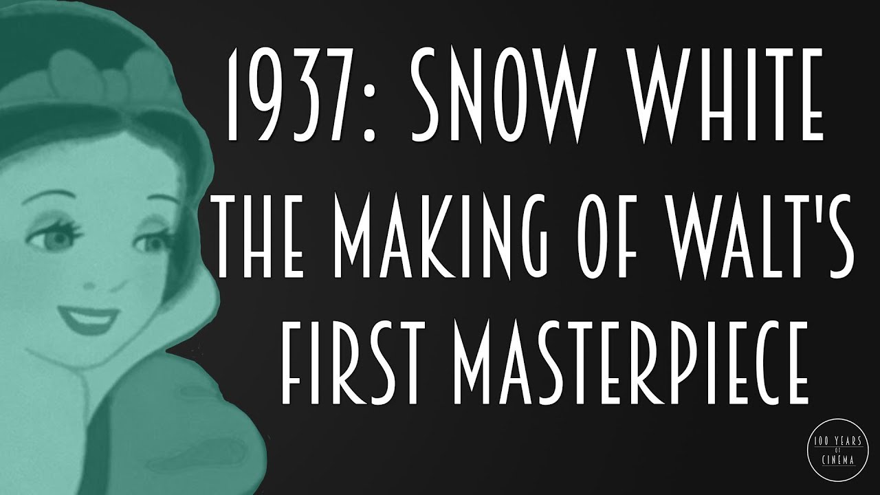 1937: Snow White - The Making of Walt's First Masterpiece