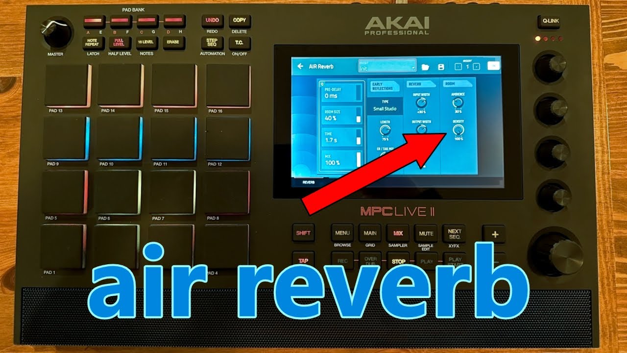 Take Control of AIR Reverb (AKAI Force and MPC)