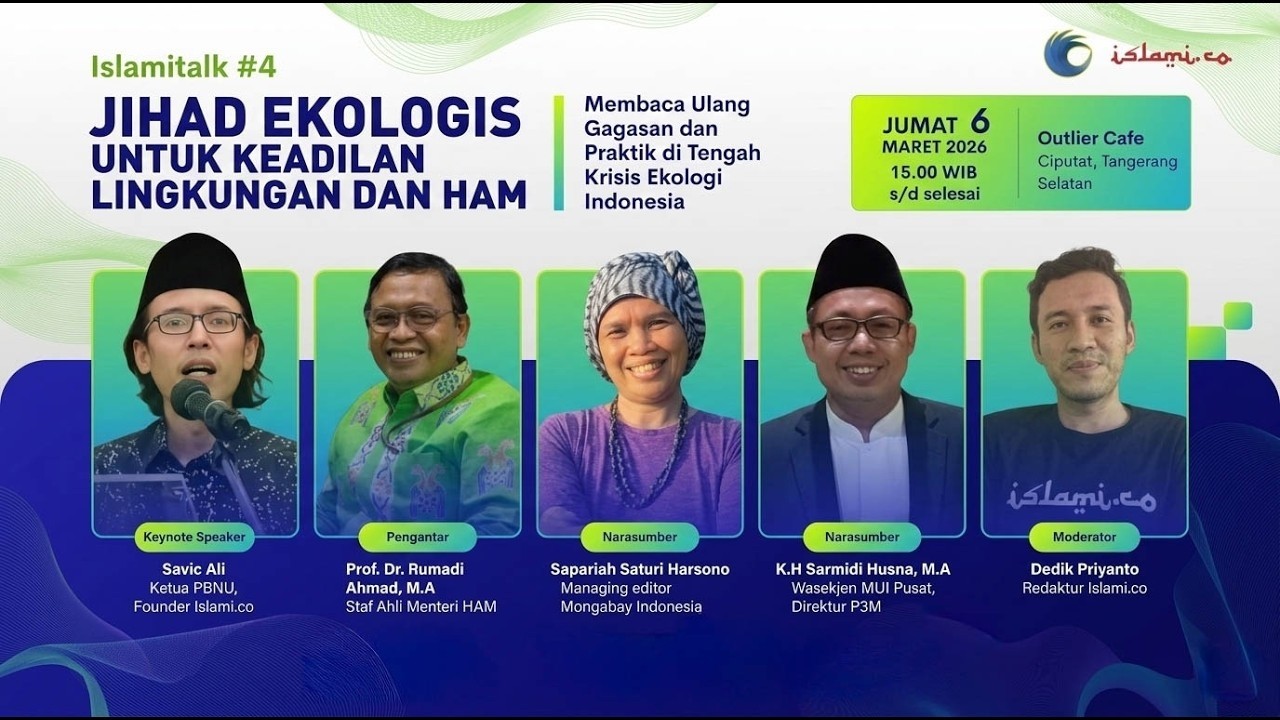 🔴(LIVE) IslamiTalk: Jihad Ekologis untuk Keadilan Lingkungan & HAM: Merawat Bumi, Menjaga Demokrasi