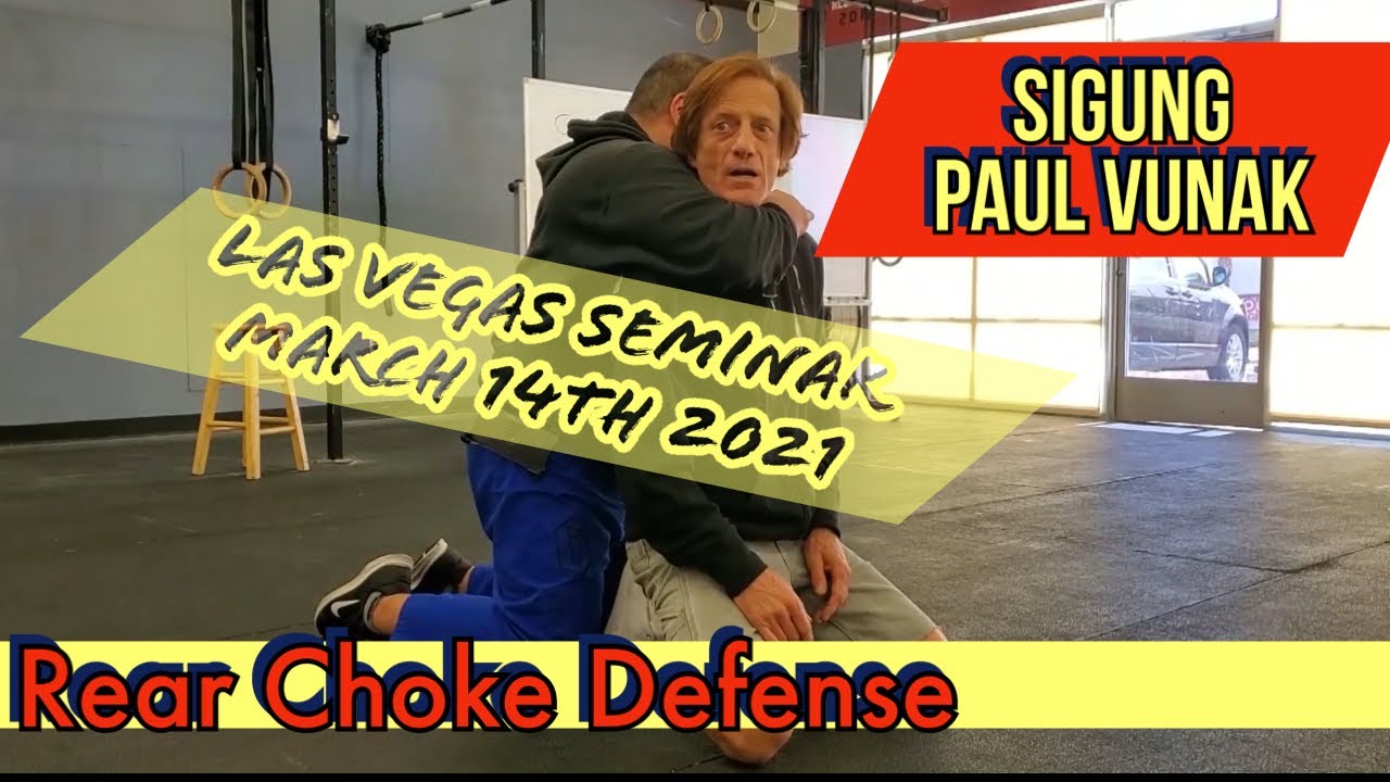 Progressive Fighting Systems - Rear Choke Defense - Sifu Paul Vunak