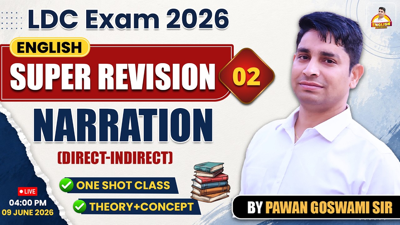 LDC Exam 2026 English | Narration (Direct & Indirect Speech) Super Revision #02 | Pawan Goswami Sir