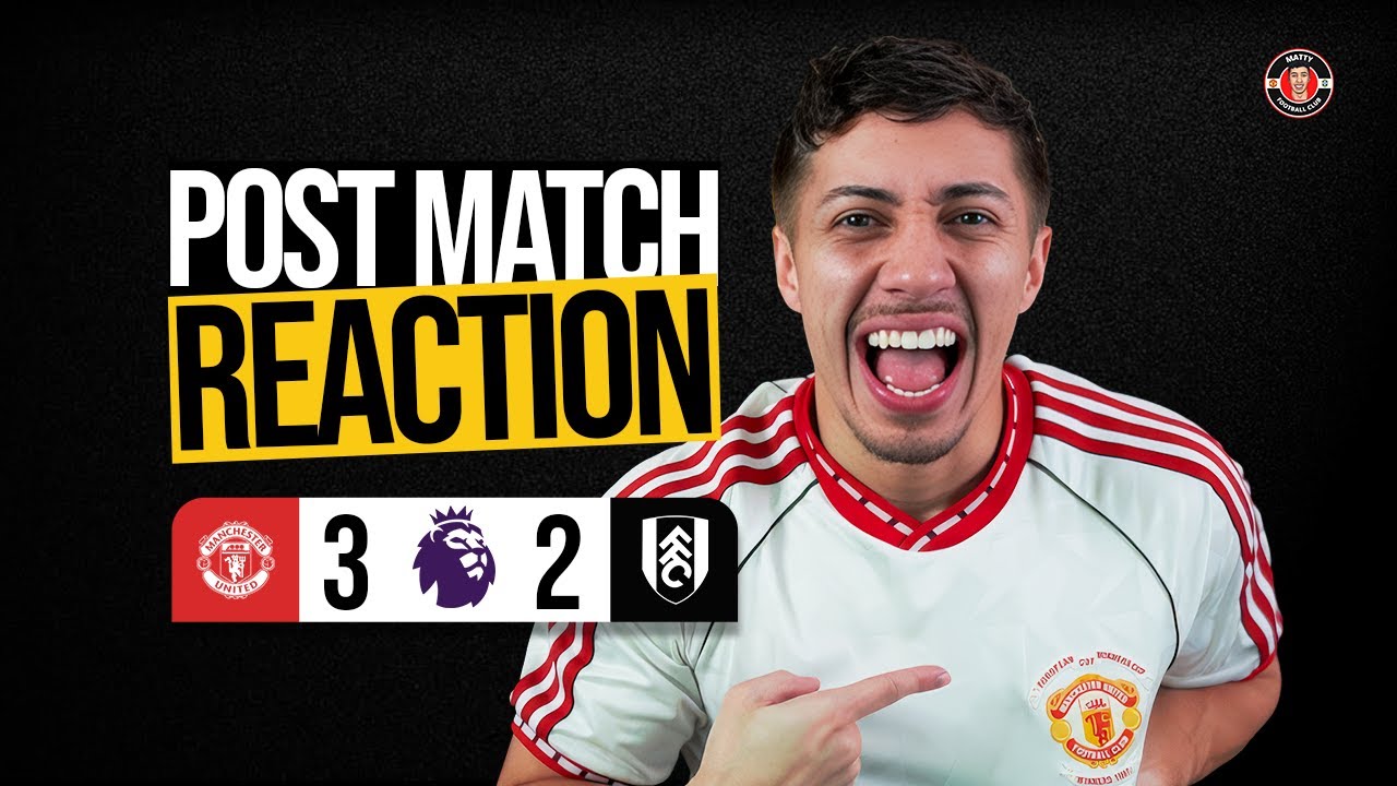 3 WINS IN A ROW… Manchester United Is Officially Back | Fulham Reaction
