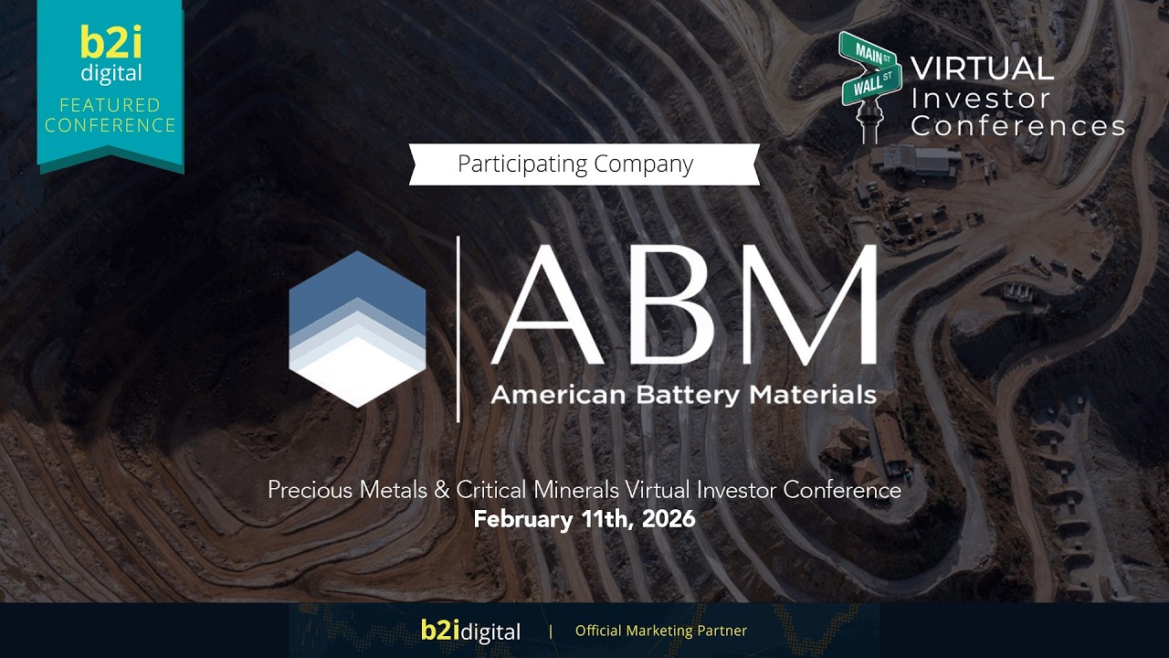Precious Metals & Critical Minerals Virtual Investors Conference – American Battery Materials