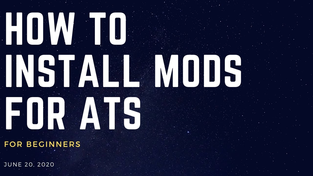 HOW INSTALL MODS FOR ATS/ETS2 (2020)
