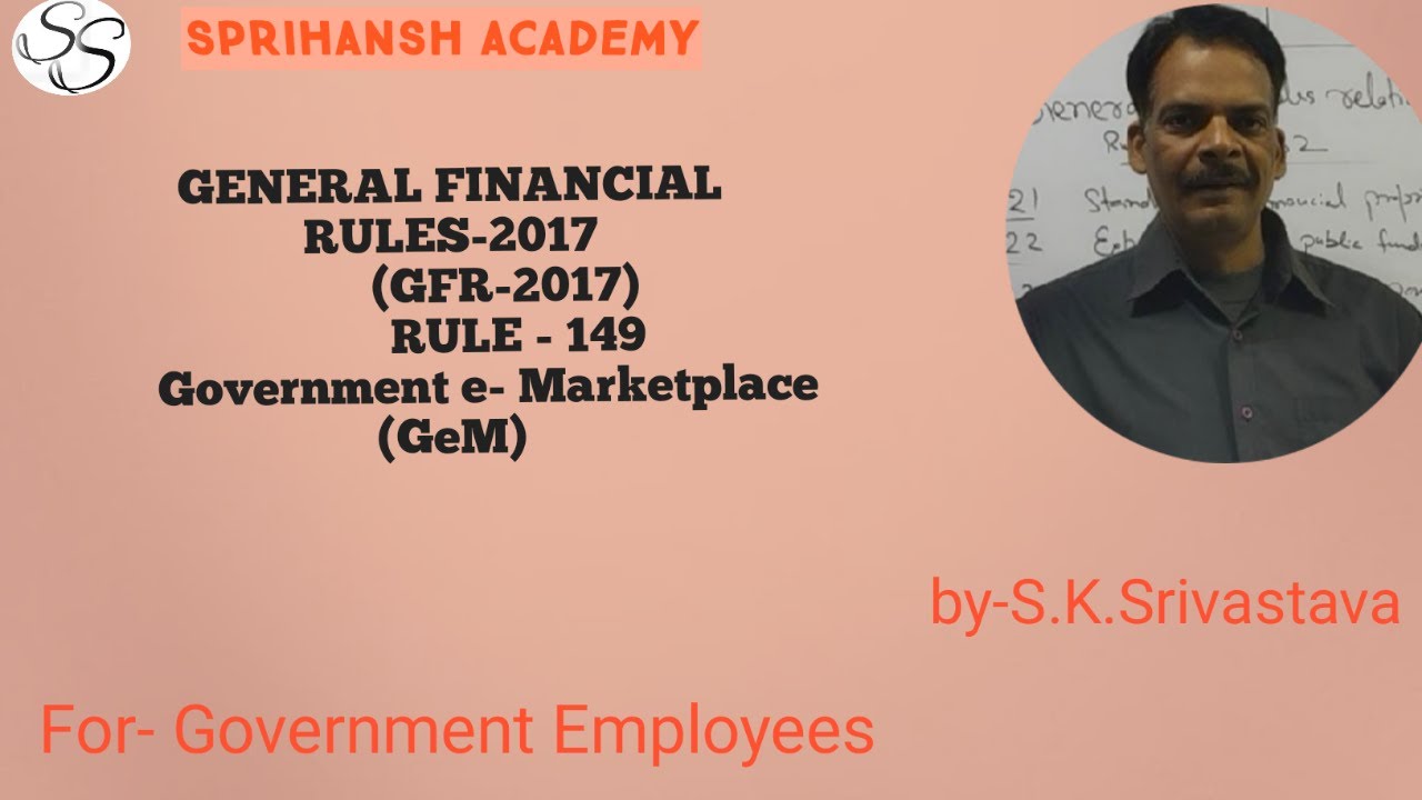 General Financial Rule 2017 || GFR 2017 - Rule 149 || Government e-Marketplace ( GeM )