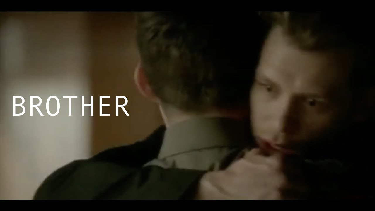 Klaus and Elijah - Brother (Kodaline)