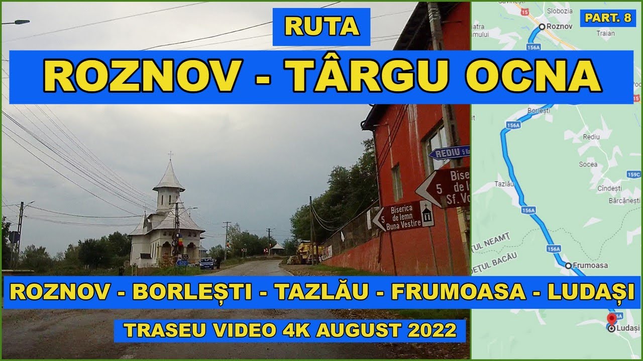 Drumul Roznov - Ruseni - Borlesti - Tazlau DJ 156A jud Neamt si prin Frumoasa - Ludasi judetul BACAU