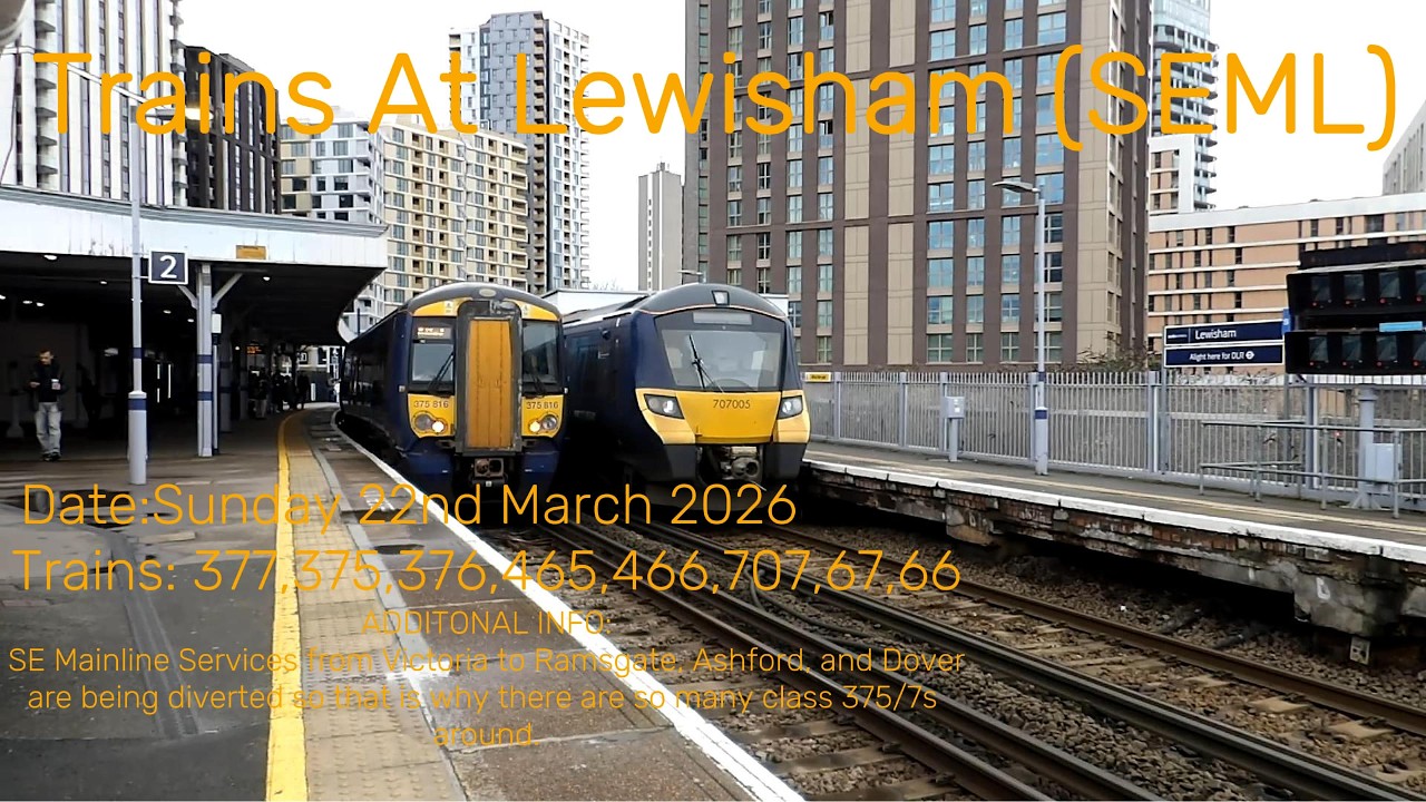 Trains At Lewisham (SEML) (375/77 DIVERTS) FT: 377,375,465,466,707,376,66,67