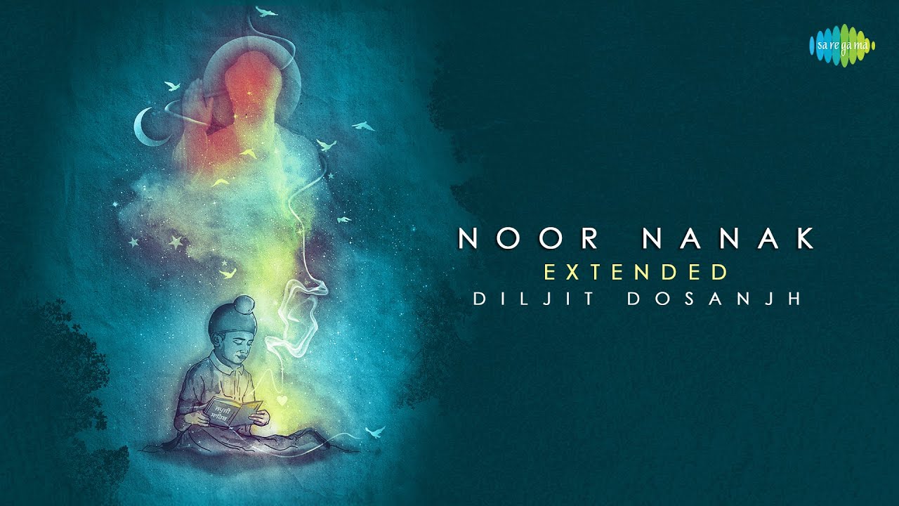 Noor Nanak - Extended | Diljit Dosanjh | Gurbani Shabad | Bhai Gopal Singh Ragi | Punjabi Song