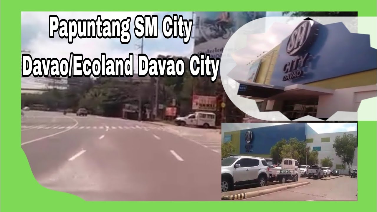 Papuntang SM City Davao/Ecoland Davao City
