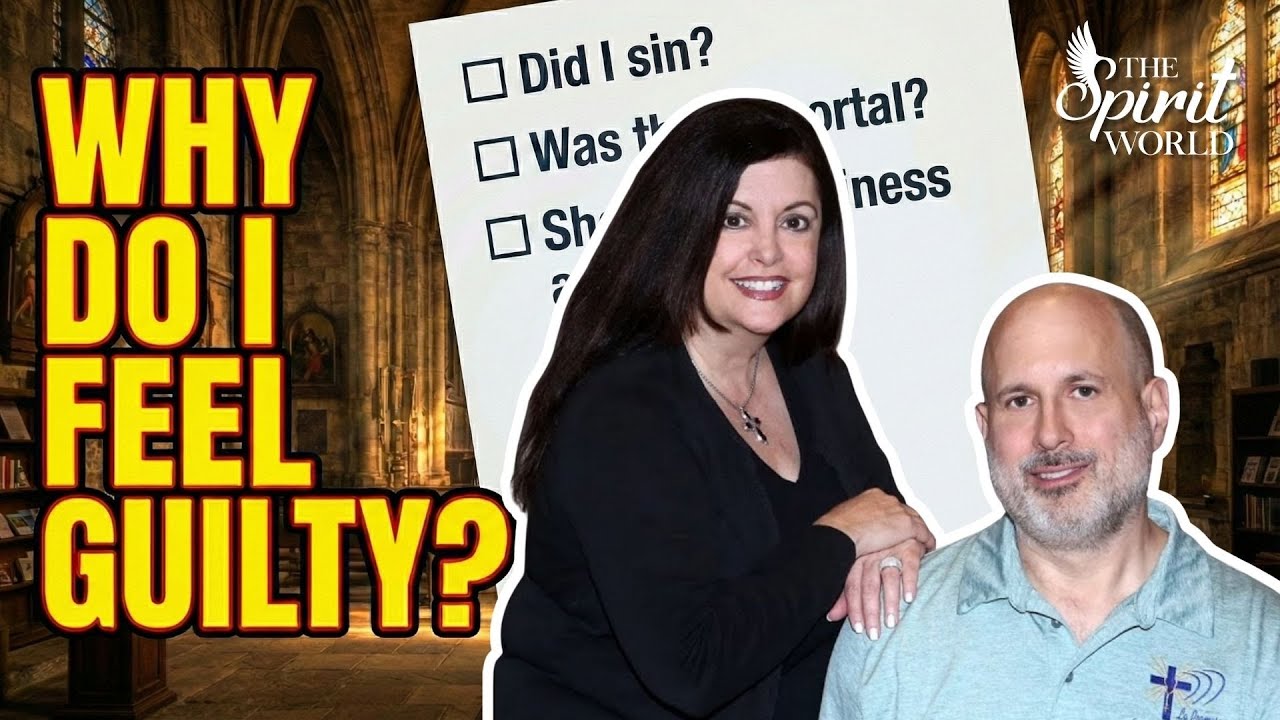The Spirit World: Why Do I Feel Guilty?