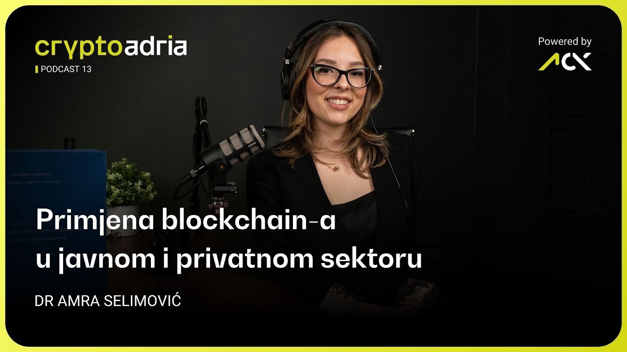 Primjena blockchain-a u javnom i privatnom sektoru | CryptoAdria podcast