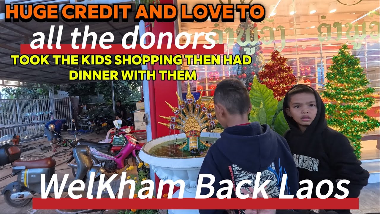 Took the Lao village kids shopping for shoes and clothes, then had dinner with them
