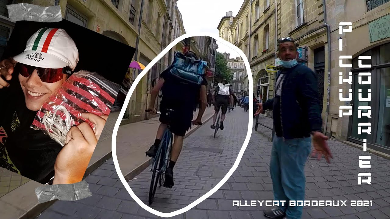 ALLEYCAT Bordeaux 2021 - Benjamin Messlife (Pickup Courrier)
