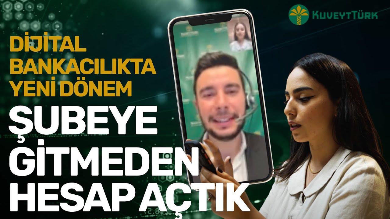 Şubeye Gitmeden Hesap Nasıl Açılır? Görüntülü Görüşme İle Kuveyt Türk Hesabı Açtık