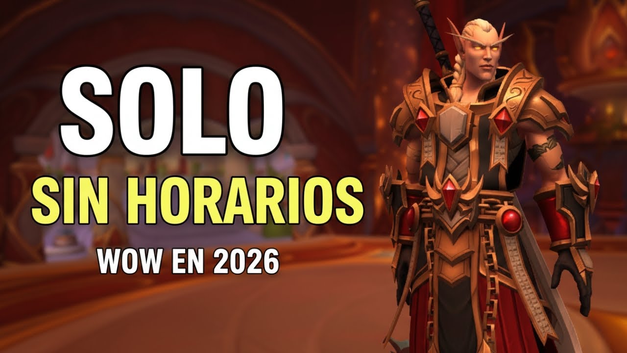 Si juegas al Wow solo... 2026 es tu año