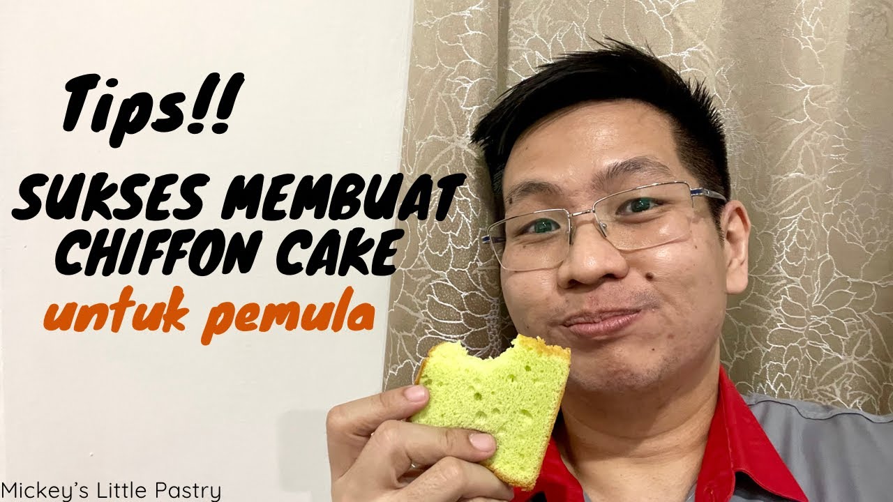 Ep 27 Tips! Sukses dalam membuat Chiffon Cake untuk pemula