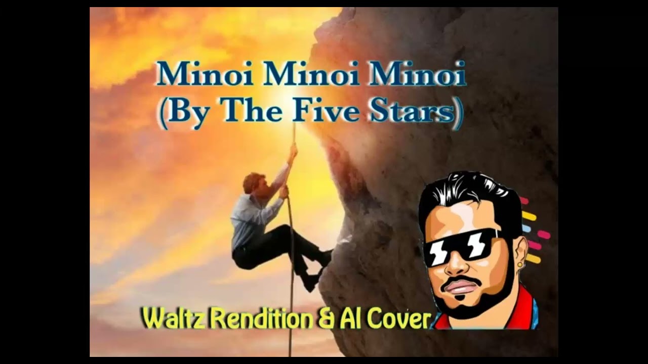 Minoi Minoi Minoi by The Five Stars - Waltz Rendition AI Cover