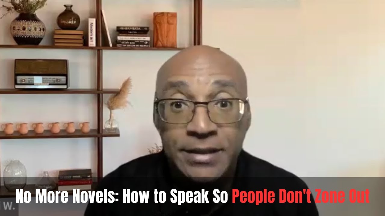 No More Novels: How to Speak So People Don't Zone Out  #speakwithimpact #communicationskills