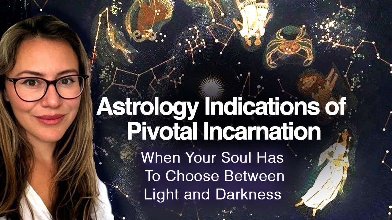 ASTROLOGY INDICATIONS -  When your Soul has to Choose Between LIGHT & DARKNESS