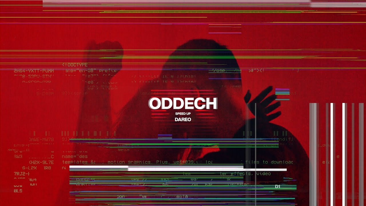 Dareo - ODDECH (Sped Up)