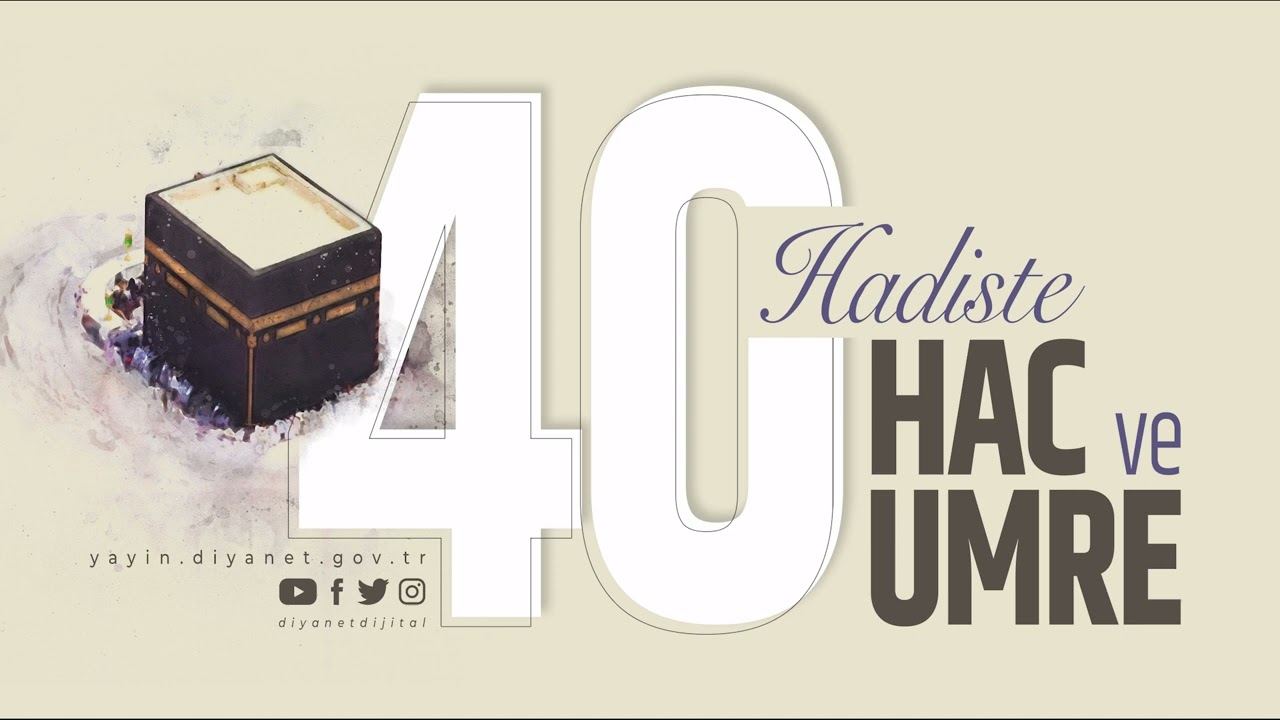 40 Hadiste Hac ve Umre - Sesli Kitap