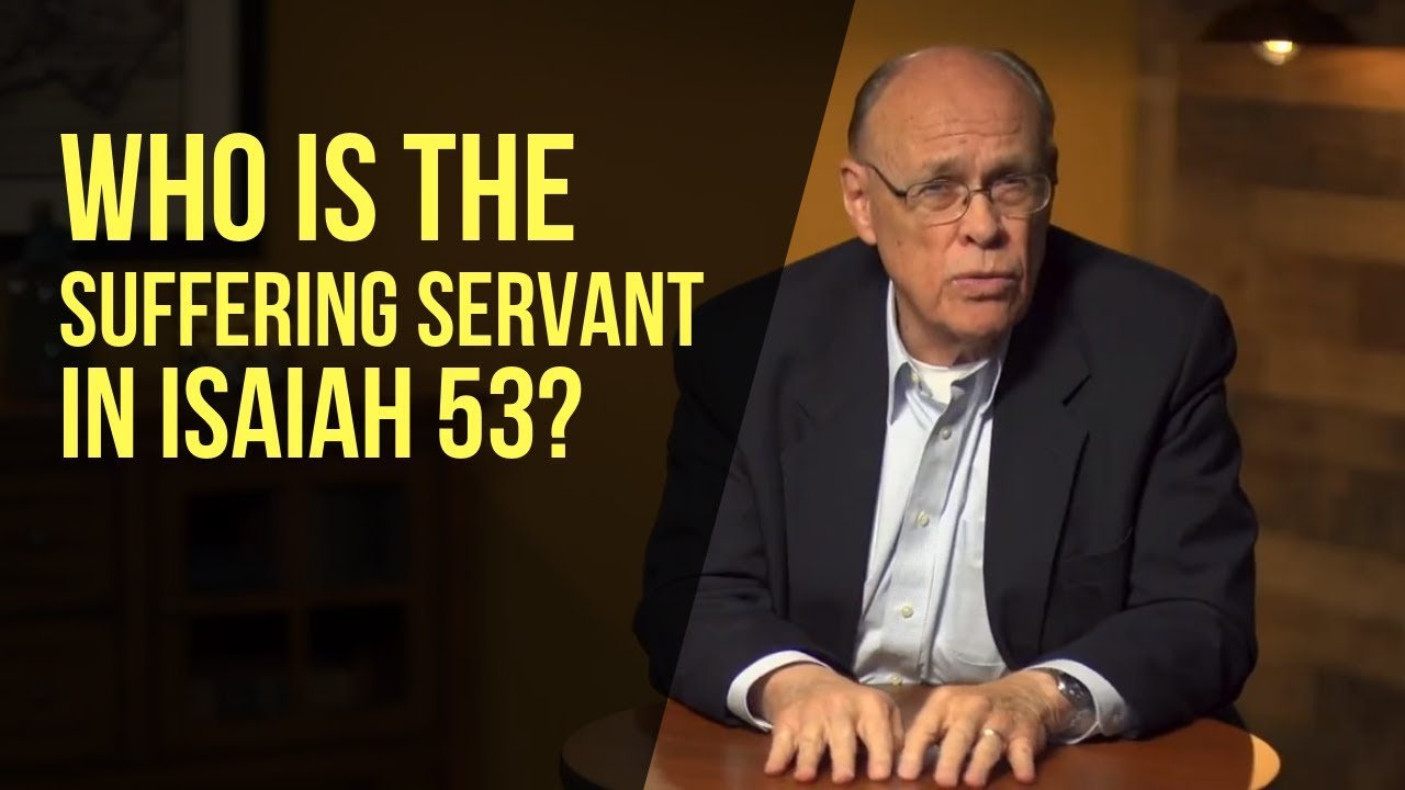 Who is the Suffering Servant in Isaiah 53?