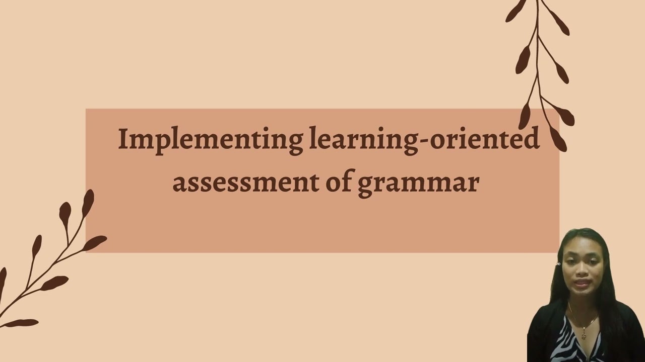 Learning-oriented assessment of grammatical ability