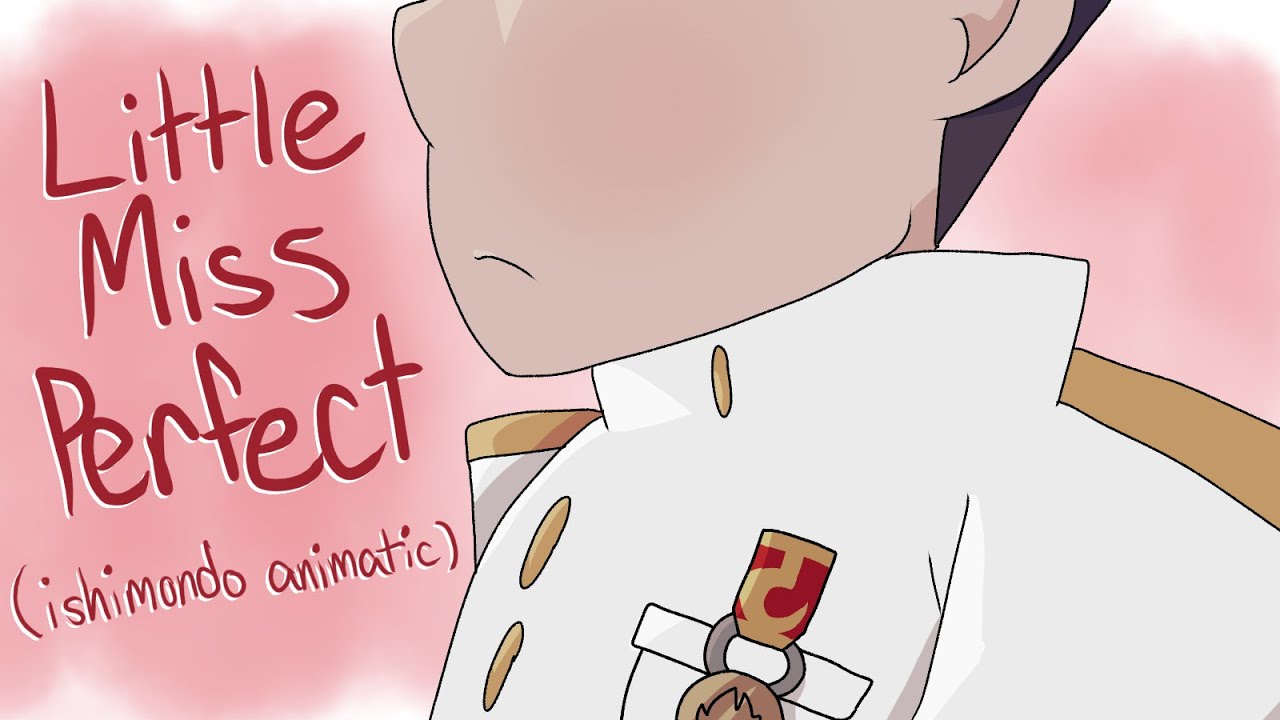 Little Miss Perfect (Ishimondo Danganronpa Animatic)