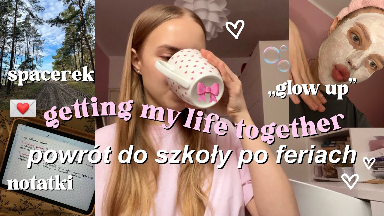 vlog🎀🫧 | powrót do szkoły po feriach, getting my life together, „glow up”