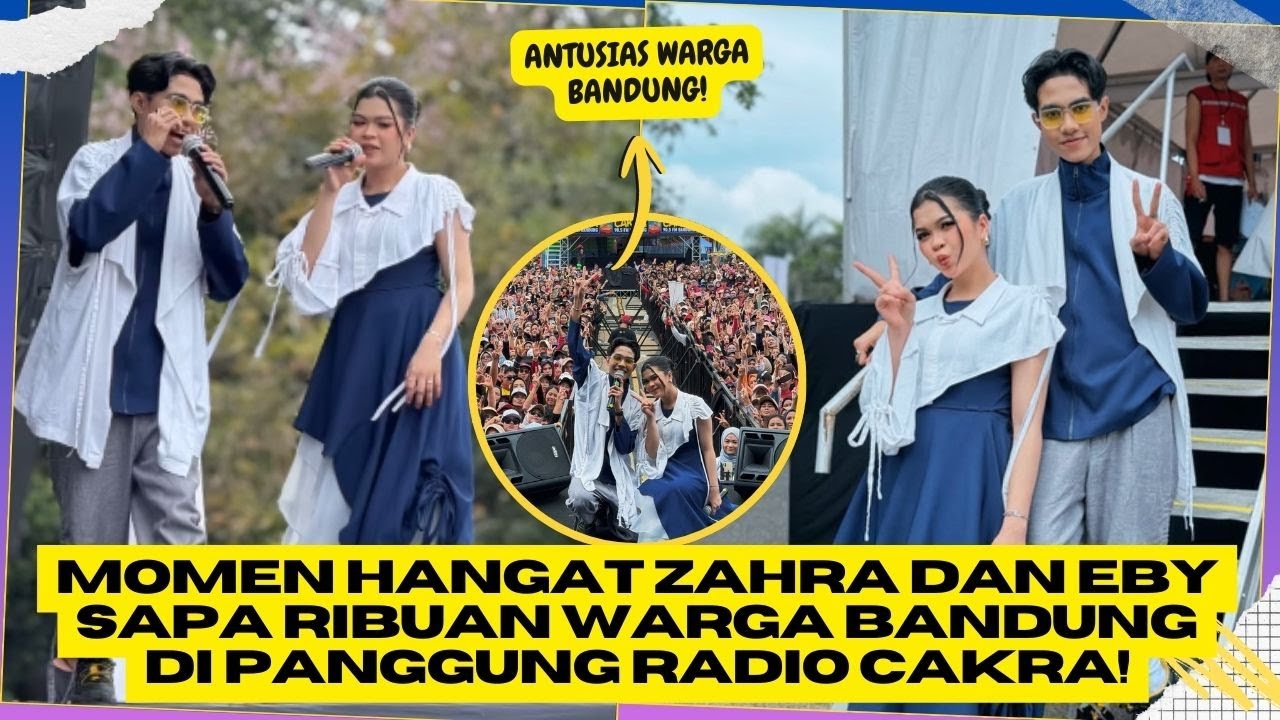 Momen Hangat Zahra dan Eby Sapa Ribuan Warga Bandung di Panggung Radio Cakra!