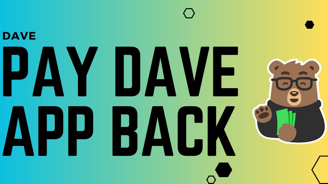 How to Pay Dave App Back !! Pay The Dave App Back - 2024 !! Dave App