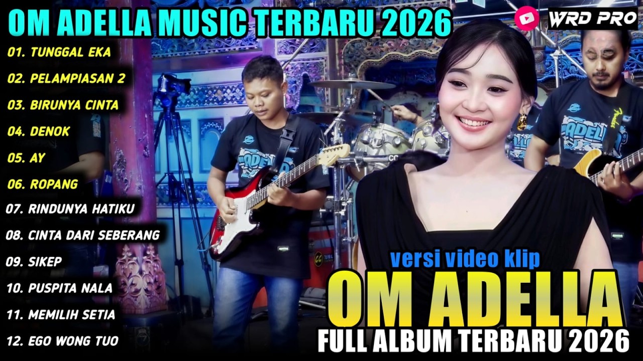 TUNGGAL EKA - PELAMPIASAN 2 - Difarina Indra  - PUSPITA NALA - OM ADELLA FULL ALBUM 2026