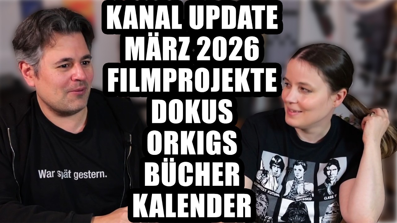 Kanal Update M&auml;rz 2026: Aktuelle Film- und Doku-Projekte, neue B&uuml;cher, Zukunft des Kalenders