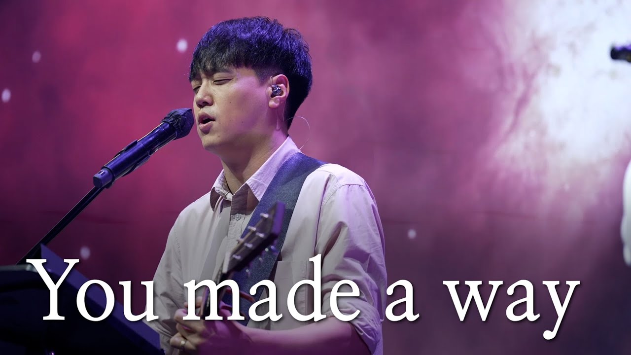 | You made a way | Come | 2025.11.09 |