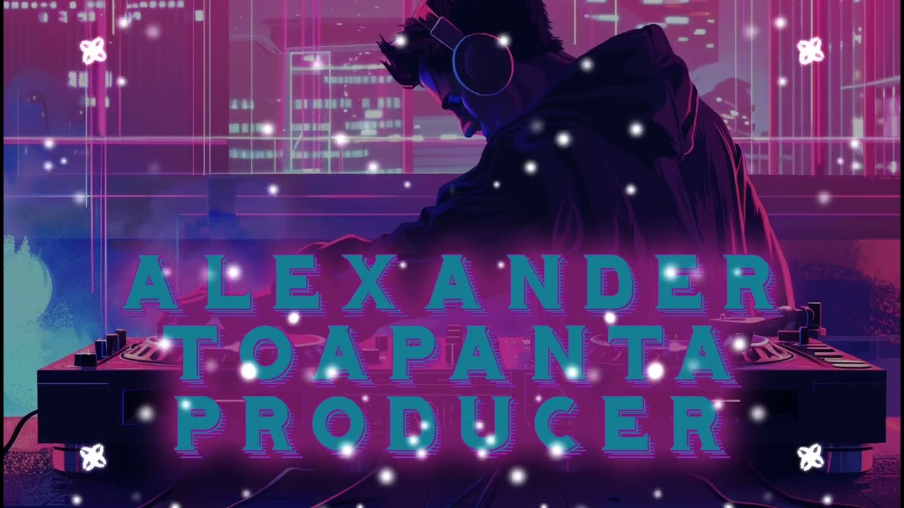 Best Of Alexander Toapanta Producer de Ecuador 🇪🇨