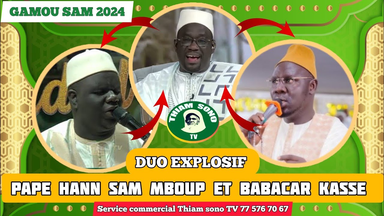 Duo explosif de Babacar Kasse Sam et Oustaz Pape Hann_gamou Sam Mboup 2024