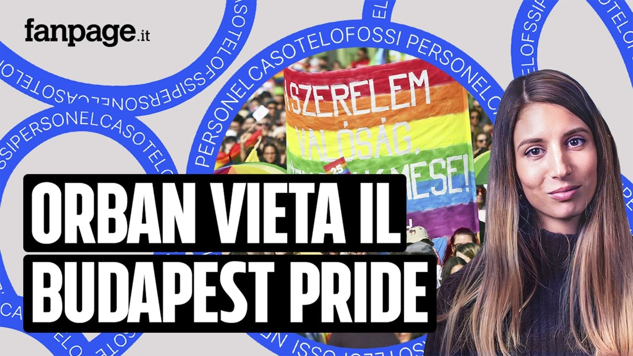 Orban vieta il Budapest Pride e dice all’Europa di farsi i fatti suoi - Nel Caso Te LoFossiPersoEP70
