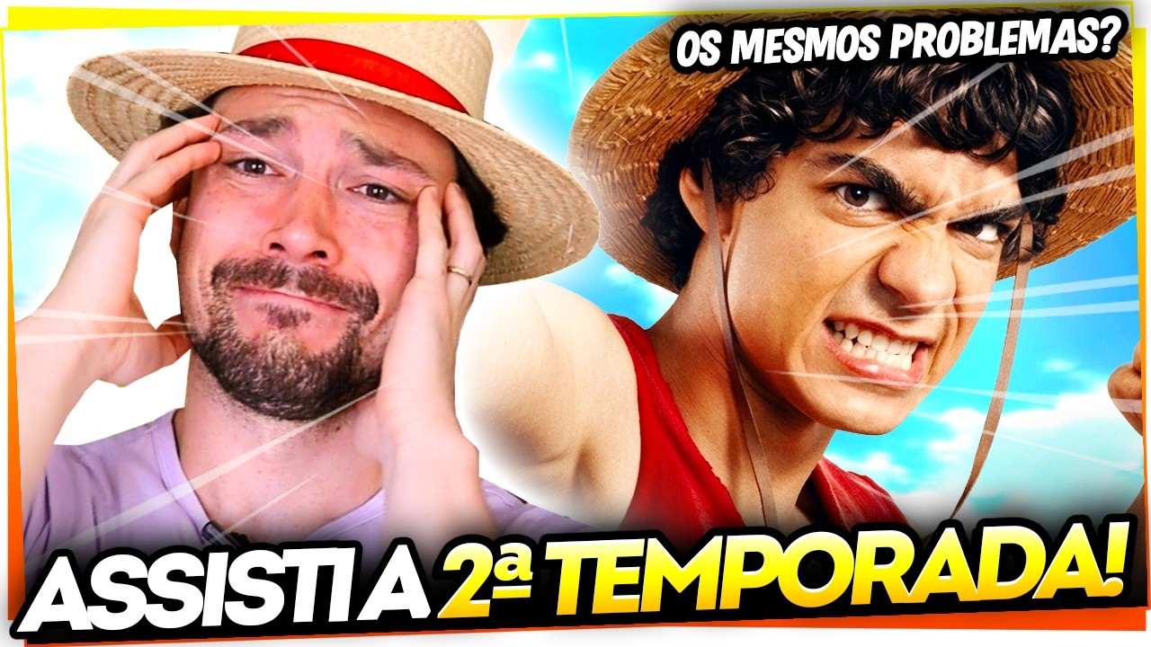 MINHA OPINIÃO SINCERA SOBRE A 2ª TEMPORADA DA SÉRIE LIVE ACTION DE ONE PIECE!