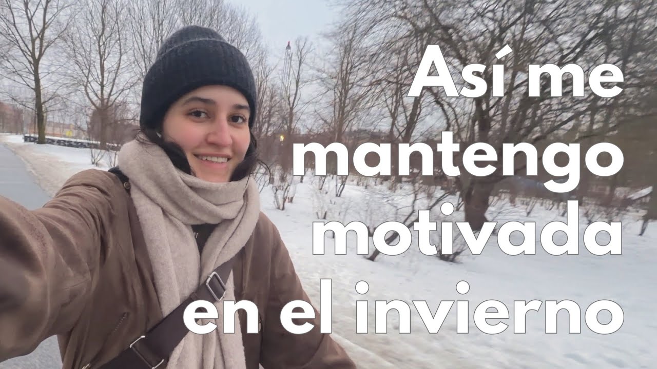 ASÍ ME MANTENGO MOTIVADA EN EL INVIERNO viviendo en Copenhague