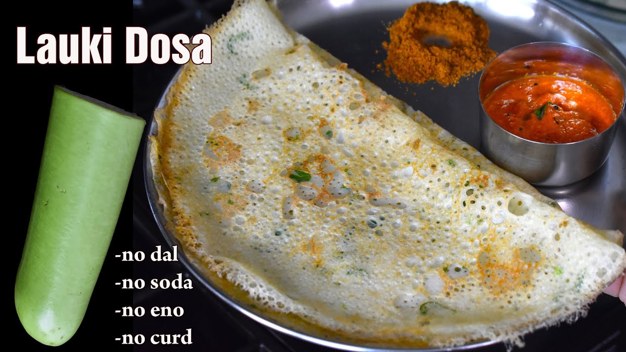 Lauki(Bottlegourd) Dosa | Easy Breakfast Recipe | Healthy Breakfast Recipe | Sorekai Dosa